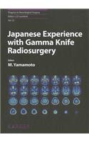 Japanese Experience with Gamma Knife Radiosurgery