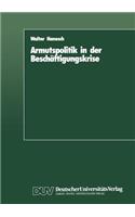 Armutspolitik in Der Beschäftigungskrise: Bestandsaufnahme Und Alternativen