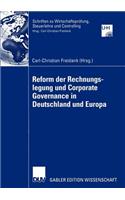 Reform der Rechnungslegung und Corporate Governance in Deutschland und Europa