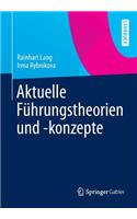 Aktuelle Führungstheorien Und -Konzepte