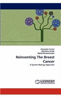 Reinventing the Breast Cancer