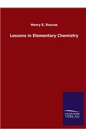 Lessons in Elementary Chemistry