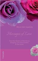 Messages of Love: From the Realms of the Divine, bringing Love and Comfort to the world