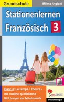 Stationenlernen Franzosisch / Band 3: Kopiervorlagen fur die Grundschule