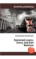 Somerset Lowry-Corry, 2nd Earl Belmore