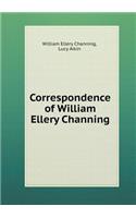 Correspondence of William Ellery Channing: (English)
