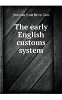 The early English customs system