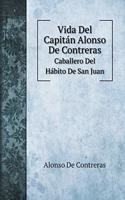 Vida Del Capitán Alonso De Contreras