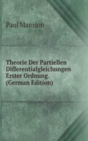 Theorie Der Partiellen Differentialgleichungen Erster Ordnung. (German Edition)