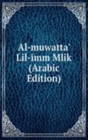 Al-muwatta' Lil-imm Mlik (Arabic Edition)