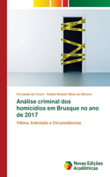 Análise criminal dos homicídios em Brusque no ano de 2017