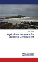 Agriculture Insurance for Economic Development