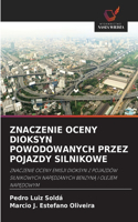 Znaczenie Oceny Dioksyn Powodowanych Przez Pojazdy Silnikowe