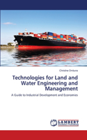 Technologies for Land and Water Engineering and Management