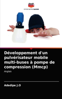 Développement d'un pulvérisateur mobile multi-buses à pompe de compression (Mmcp)