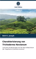 Charakterisierung von Trichoderma Harzianum