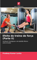 Efeito do treino de força (Parte II)