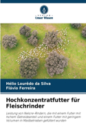 Hochkonzentratfutter für Fleischrinder