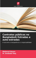Contratos públicos no Bangladesh Estradas e auto-estradas
