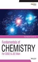 Wiley's Fundamentals of Chemistry for CBSE & JEE Main - Textbook & Practice Book, Class 11