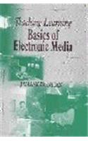Teaching Learning Basics Of Electronic Media