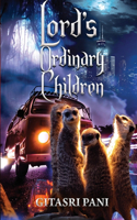 Lord's Ordinary Children