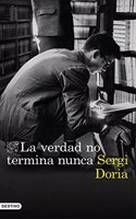 La verdad no termina nunca (Spanish Edition)