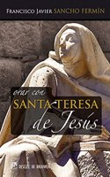Orar con Santa Teresa de Jesus