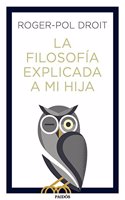 La filosofia explicada a mi hija