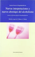 Nuevas interpretaciones y nuevos abordajes del alcoholismo (Drogodependencias) (Spanish Edition)