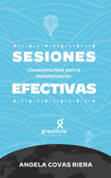 Sesiones Efectivas: Claves prácticas para la transformación