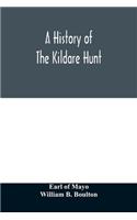 A history of the Kildare hunt