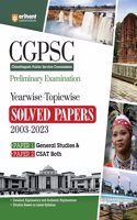 CGPSC Yearwise-Topicwise Solved Papers (EditionVI)