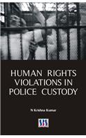 Human Rights Violations in Police Custody