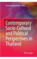 Contemporary Socio-Cultural and Political Perspectives in Thailand