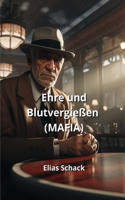 Ehre und Blutvergießen (MAFIA)