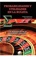 Probabilidades Y Utilidades En La Ruleta