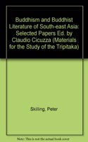 Buddhism and Buddhist Literature of South-East Asia Selected Papers