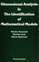 Dimensional Analysis in the Identification of Mathematical Models