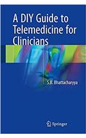 DIY Guide to Telemedicine for Clinicians