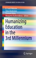 Humanizing Education in the 3rd Millennium