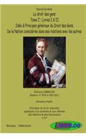 Le Droit Des Gens - Tome 1: Notions, La Nation