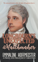Longbourn's Unexpected Matchmaker