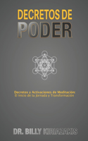 Decretos de Poder: Decretos y Activaciones de Meditación: El inicio de tu jornada y transformación