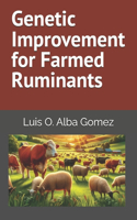 Genetic Improvement for Farmed Ruminants