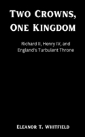 Two Crowns, One Kingdom