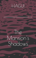 Mansion's Shadows