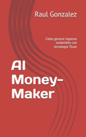 AI Money-Maker