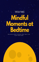 Mindful Moments at Bedtime