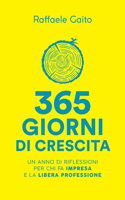 365 giorni di crescita: Un anno di riflessioni per chi fa impresa e la libera professione